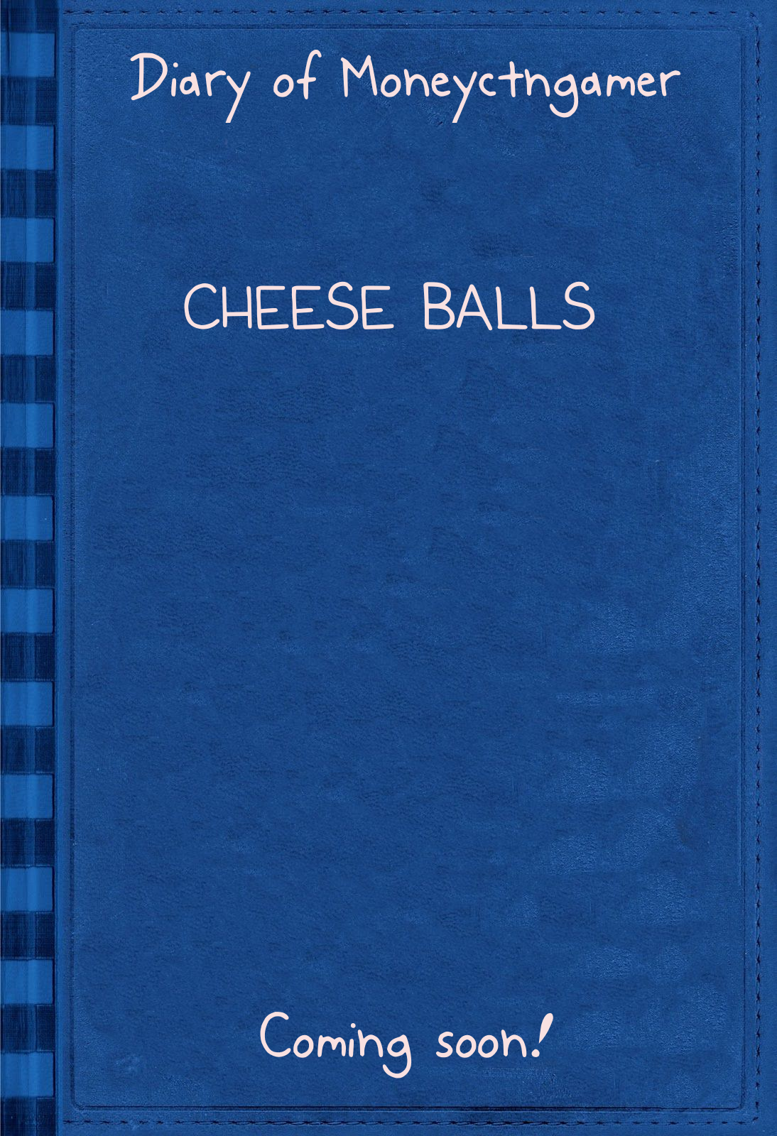 Diary of Money_ CHEESE BALLS.png