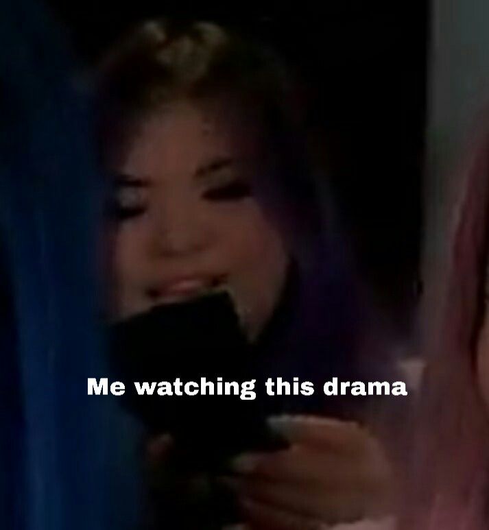 me watching this drama.jpeg