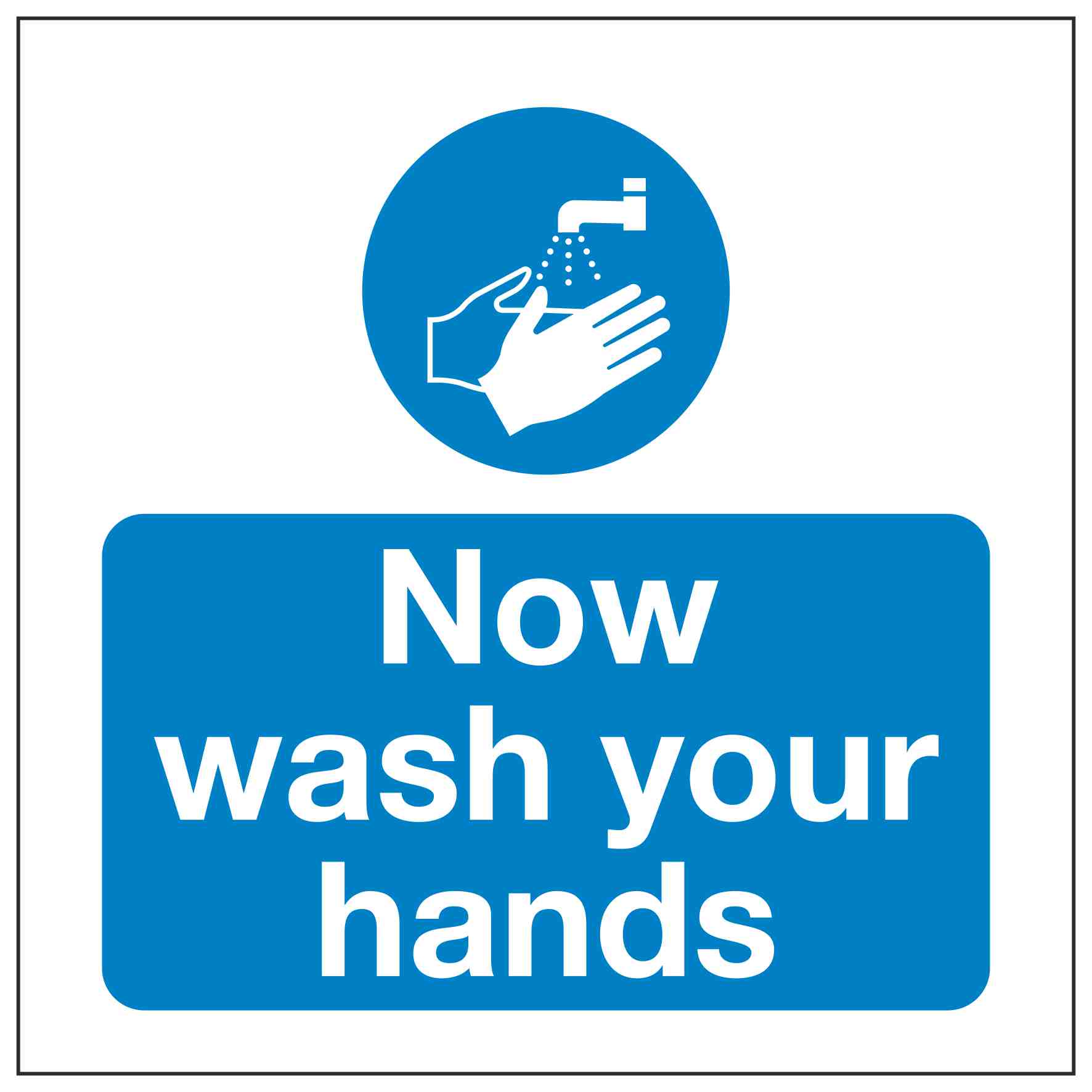 Now-wash-your-hands-100mm-x-100mm.jpg