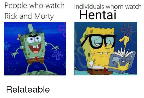 people-who-watch-rick-and-morty-individuals-whom-watch-hentai-28815817.png