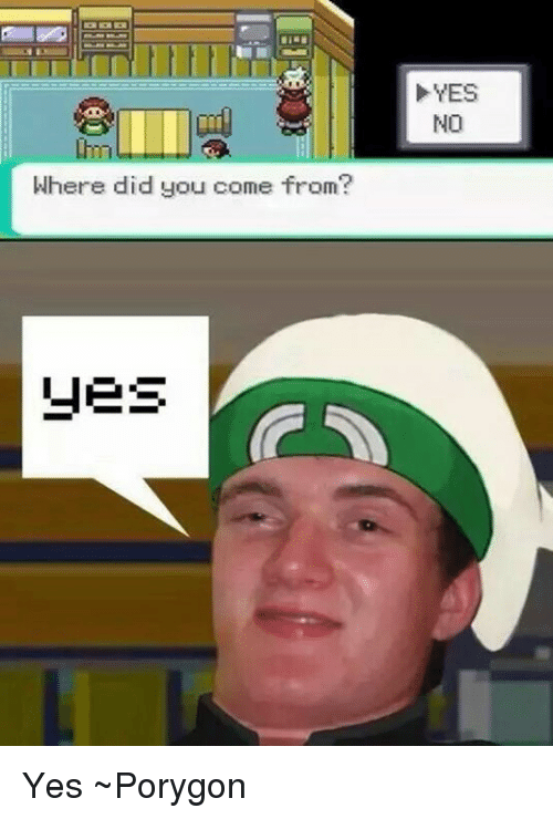 where-did-you-come-from-yes-no-yes-~porygon-4791296.png